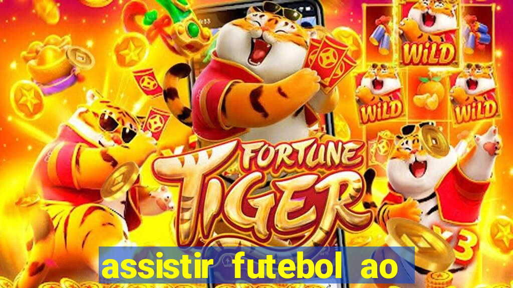 assistir futebol ao vivo multicanais